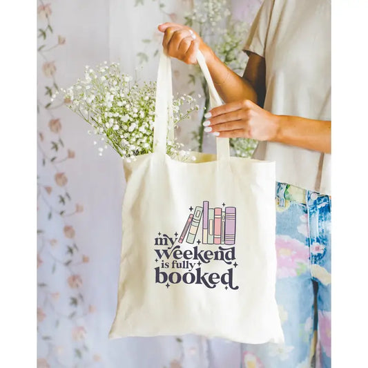 My Weekend Is Fully Booked Tote Bag