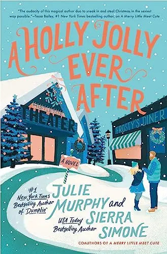 A Holly Jolly Ever After (A Christmas Notch, Bk. 2) by Julie Murphy